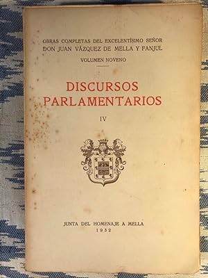 Bild des Verkufers fr Discursos Parlamentarios. Tomo IV. Obras Completas, Volumen Noveno. zum Verkauf von Campbell Llibres