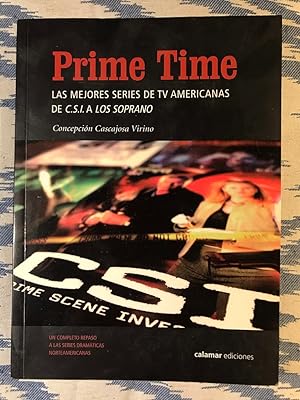 Imagen del vendedor de Prime Time. Las Mejores Series De Tv Americanas De Csi A Los Soprano a la venta por Campbell Llibres
