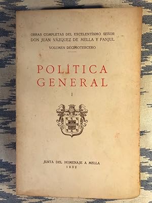 Bild des Verkufers fr Poltica General. Tomo I. Obras Completas, Volumen Dcimotercero. zum Verkauf von Campbell Llibres