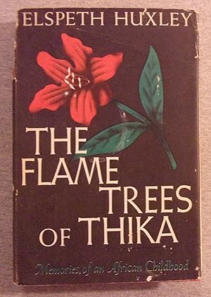 Imagen del vendedor de The Flame Trees of Thika: Memories of an African Childhood a la venta por Book Nook