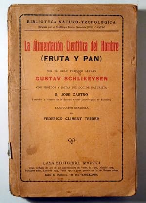 Imagen del vendedor de LA ALIMENTACIN CIENTFICA DEL HOMBRE (fruta y pan) - Barcelona 1930 a la venta por Llibres del Mirall