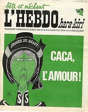 "L'HEBDO HARA-KIRI N°53 du 2/2/1970" Gébé : CACA, L'AMOUR ! (ARMÉE DU SALUT)