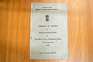 Immagine del venditore per Supplement to the Summary of Report By The Government of India on the Illicit Traffic in Dangerous Drugs for the Calender Year 1949 venduto da HALCYON BOOKS