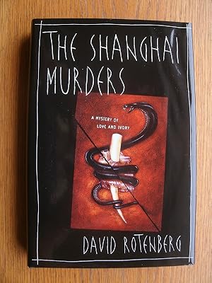 Imagen del vendedor de The Shanghai Murders a la venta por Scene of the Crime, ABAC, IOBA