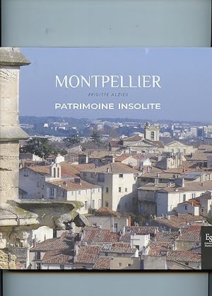 MONTPELLIER - PATRIMOINE INSOLITE