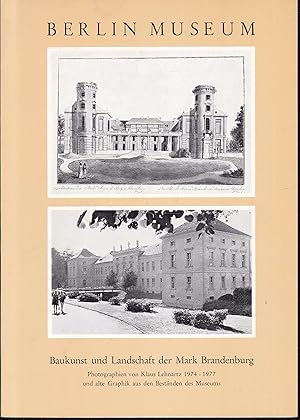 Imagen del vendedor de Baukunst und Landschaft der Mark Brandenburg. Photographien von Klaus Lehnartz 1974-1977 und alte Graphik aus den Bestnden des Museums. a la venta por Graphem. Kunst- und Buchantiquariat