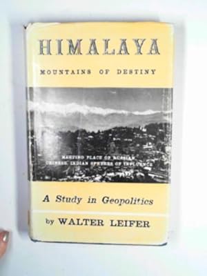 Seller image for Himalaya: mountains of destiny for sale by Cotswold Internet Books