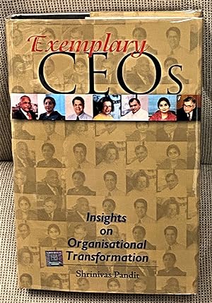 Exemplary CEO's, Insights on Organisational Transformation