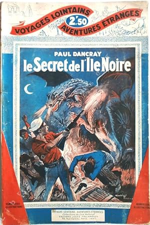 Imagen del vendedor de Collection Voyages lointains, Aventures tranges - N 21 - LE SECRET DE L'ILE NOIRE. Roman. a la venta por Jean-Paul TIVILLIER