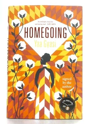 homegoing by yaa gyasi homegoing by yaa gyasi