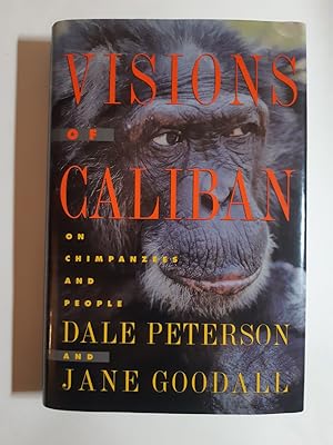Bild des Verkufers fr VISION OF CALIBAN on Chimpanzees and People zum Verkauf von TBCL The Book Collector's Library