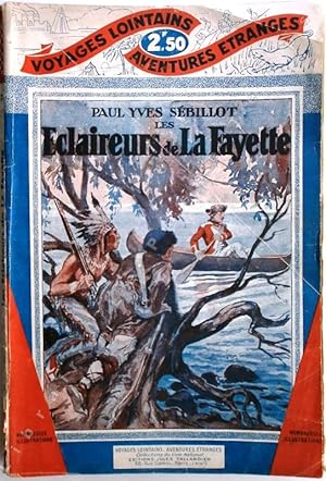 Imagen del vendedor de Collection Voyages lointains, Aventures tranges - N 33 - LES CLAIREURS DE LA FAYETTE. Roman. a la venta por Jean-Paul TIVILLIER