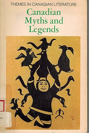 Canadian myths and legends (Themes in Canadian literature)