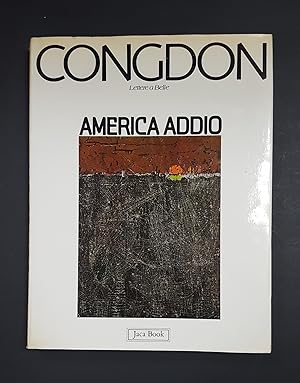 Congdon. America Addio - Lettere a Belle. Jaca Book. 1980