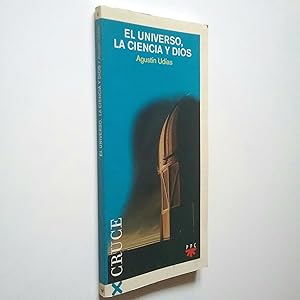 Imagen del vendedor de El universo, la ciencia y Dios a la venta por MAUTALOS LIBRERA