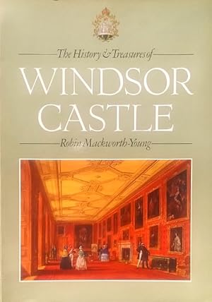 Seller image for The History & Treasures of Windsor Castle for sale by LEFT COAST BOOKS