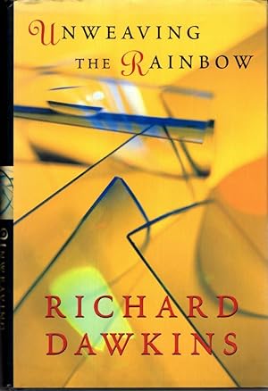 Imagen del vendedor de Unweaving the Rainbow: Science, Delusion and the Appetite for Wonder a la venta por High Street Books