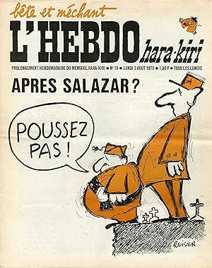 "L'HEBDO HARA-KIRI N°79 du 3/8/1970 (complet)" REISER : APRES SALAZAR ? FRANCO, DE GAULLE ?