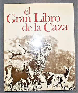 Bild des Verkufers fr El Gran Libro De La Caza. zum Verkauf von BALAGU LLIBRERA ANTIQURIA