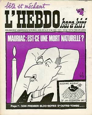 "L'HEBDO HARA-KIRI N°84 du 7/9/1970 (complet)" Gébé : MAURIAC est-ce une mort naturelle ?