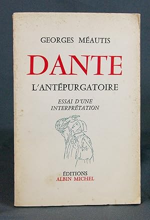 Seller image for Dante l'antpurgatoire. Essai d'une interprtation for sale by Livres d'Antan