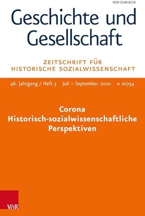 Seller image for Corona - Historisch-sozialwissenschaftliche Perspektiven : Geschichte und Gesellschaft. Zeitschrift fr Historische Sozialwissenschaft Heft 3/2020 for sale by AHA-BUCH GmbH