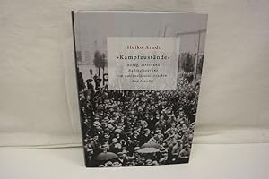 Bild des Verkufers fr Kampfzustnde - Alltag, Streit und Radikalisierung im nationalsozialistischen Bad Mnder (= Hannoversche Schriften zur Regional- und Lokalgeschichte, Hrsg. Hans-Dieter Schmid u. Karl H. Schneider, Bd. 23). zum Verkauf von Antiquariat Wilder - Preise inkl. MwSt.