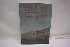 Kunsthistorisches Journal einer fürstlichen Bildungsreise nach Italien 1765/66 Aus der französisc...