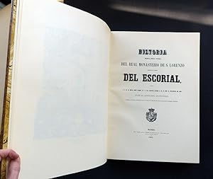 Historia del Real Monasterio de San Lorenzo del Escorial.