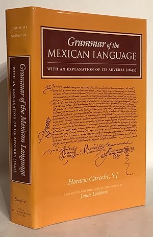 Grammar of the Mexican Language. With an Explanation of its Adverbs (1645).