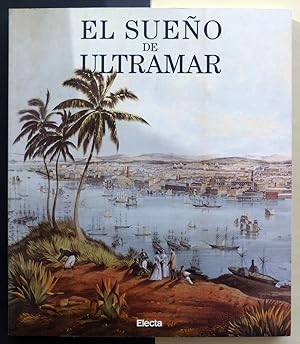 Seller image for El sueo de Ultramar. for sale by Il Tuffatore