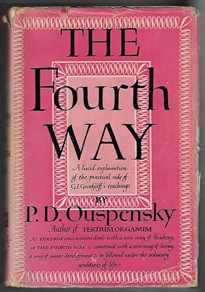 Seller image for The Fourth Way A Lucid Explanation of the Practical Side of G. I. Gurdjieff's Teachings for sale by Walden Books