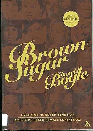 Brown Sugar: New Expanded & Updated Edition; over one hundred years of America's black female sup...