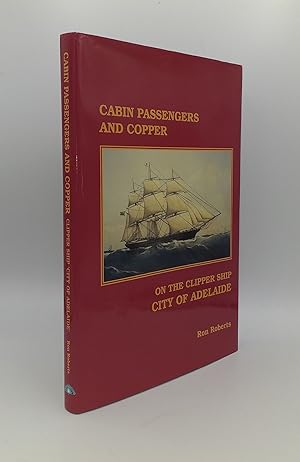 CABIN PASSENGERS AND COPPER ON THE CLIPPER SHIP CITY OF ADELAIDE