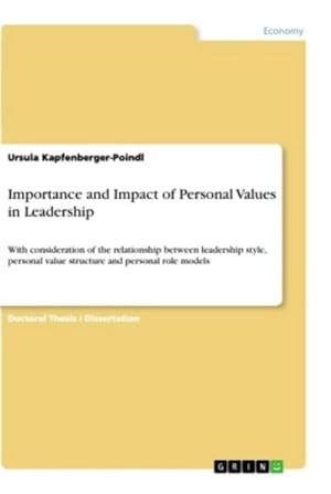 Seller image for Importance and Impact of Personal Values in Leadership : With consideration of the relationship between leadership style, personal value structure and personal role models for sale by AHA-BUCH GmbH