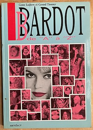 Bardot. De "A" à "Z".