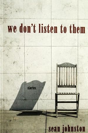 Image du vendeur pour We Don't Listen to Them mis en vente par Mad Hatter Bookstore