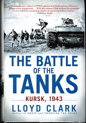Image du vendeur pour The Battle of the Tanks: Kursk, 1943 mis en vente par Dorley House Books, Inc.