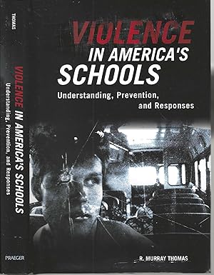 Violence in America's Schools Understanding, Prevention, and Responses