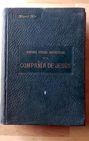 HISTORIA INTERNA DOCUMENTADA DE LA COMPAÑÍA DE JESÚS. Tomo II
