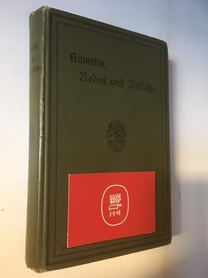 Reden und Aufsätze. Nebst Professor Christoph Sigwarts Gedächtnisrede auf Gustav Rümelin.