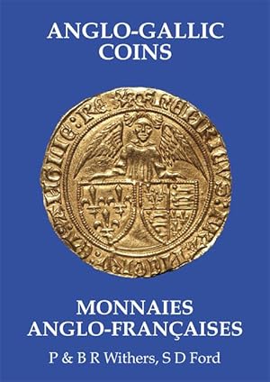 Anglo-Gallic Coins: Monnaies Anglo-Francaises