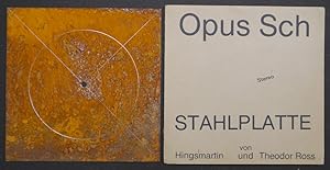 Opus Sch. Stahlplatte von Hingsmartin und Theodor Ross.