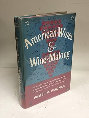 Imagen del vendedor de American Wines & Wine-Making a la venta por Caroliniana