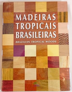 Image du vendeur pour Madeiras Tropicais Brasileiras: Brazilian Tropical Woods mis en vente par Resource Books, LLC