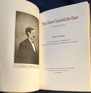 THE GREAT LANDSLIDE CASE; by Mark Twain / Three Versions / With Editorial Comment by Frederick An...