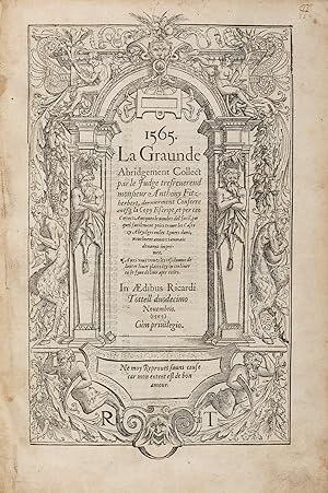 Seller image for La Graunde Abridgement, Collecte par le Iudge Tresreverend. for sale by The Lawbook Exchange, Ltd., ABAA  ILAB