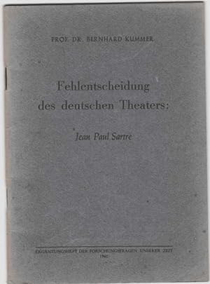 Fehlentscheidung des deutschen theaters : Jean-Paul Sartre - kritik und warnung