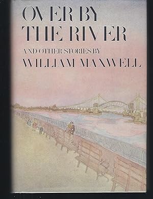 Seller image for Over by the River and Other Stories for sale by Turn-The-Page Books
