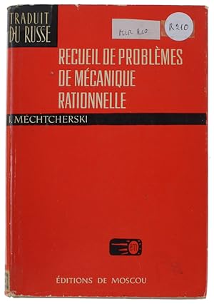 RECUEIL DE PROBLEMES DE MECANIQUE RATIONNELLE.: